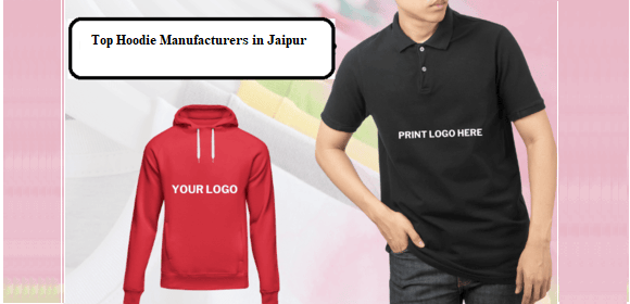 Top Hoodie Manufacturers in Jaipur