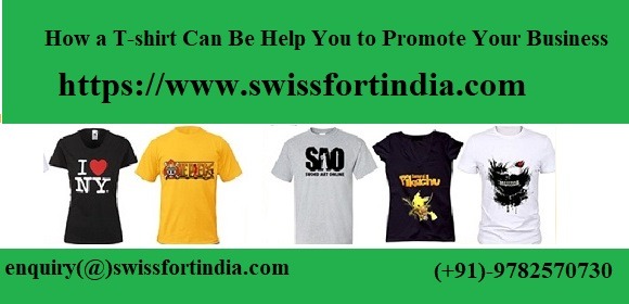 How a T-shirt Can Be Help You to Promote Your Business